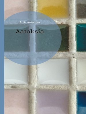 cover image of Aatoksia